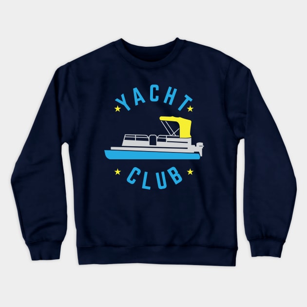 Yacht Club Pontoon Boats Lovers Gift Crewneck Sweatshirt by klimentina